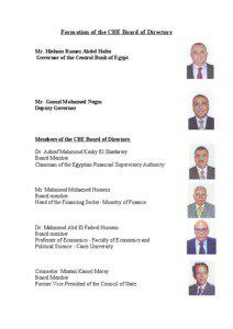 Formation of the CBE Board of Directors Mr. Hisham Ramez Abdel Hafez Governor of the Central Bank of Egypt