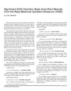 Significant 2002 Hamilton Study Area Plant Records from the Royal Botanical Gardens Herbarium (HAM) by Carl Rothfels 2002 was a busy year for new records here at the Royal Botanical Gardens Herbarium (HAM). Over the cour