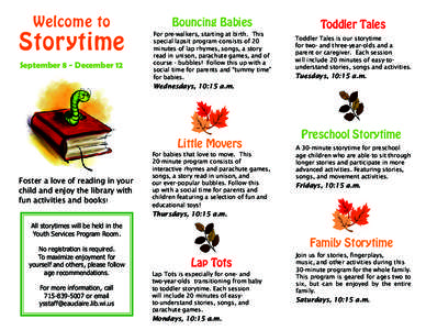 Welcome to  Storytime September 8 - December 12  Bouncing Babies