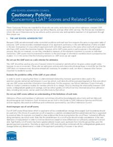 LAW SCHOOL ADMISSION COUNCIL  Cautionary Policies Concerning LSAT Scores and Related Services ®