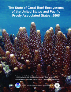 The State of Coral Reef Ecosystems   of the United States and Paciﬁc Freely Associated States: 2005