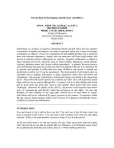 Parents Role in Developing of Self Esteem in Children ASSOC. PROF. DR. AZIZI HJ. YAHAYA SHAHRIN HASHIM MOHD ANUAR ABD RAHMAN Faculty of Education University Technology Malaysia