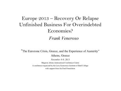 “The Eurozone Crisis, Greece, and the Experience of Austerity” Athens, Greece