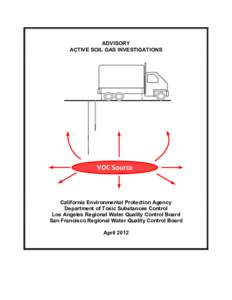 ADVISORY ACTIVE SOIL GAS INVESTIGATIONS VOC Source  California Environmental Protection Agency