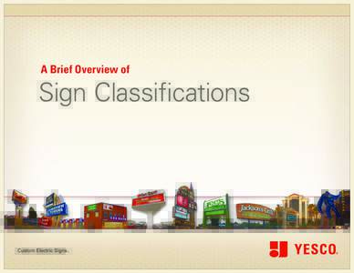 A Brief Overview of  Sign Classifications Plex Face Pan Channel
