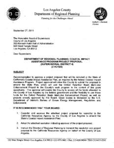 A RESOLUTION OF THE BOARD OF SUPERVISORS OF THE COUNTY OF LOS ANGELES APPROVING A PROJECT PROPOSAL FOR INCLUSION IN THE STATE COASTAL IMPACT ASSISTANCE PLAN AND AUTHORIZING APPLICATION FOR THE FUNDS WHEREAS, the De