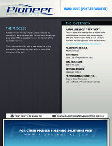 HARD LUBE (POST-TREATMENT)  T HE OV ERV IEW THE PROCESS  HARD LUBE (POST TREATMENT)