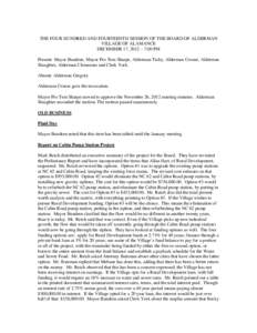 THE FOUR HUNDRED AND FOURTEENTH SESSION OF THE BOARD OF ALDERMAN VILLAGE OF ALAMANCE DECEMBER 17, 2012 – 7:00 PM Present: Mayor Bundren, Mayor Pro Tem Sharpe, Alderman Tichy, Alderman Crouse, Alderman Slaughter, Alderm