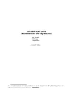 The euro zone crisis Its dimensions and implications M R Anand * GL Gupta Ranjan Dash