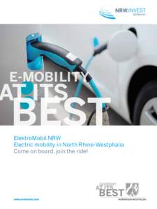 E-MOBILITY  ElektroMobil.NRW Electric mobility in North Rhine-Westphalia Come on board, join the ride!