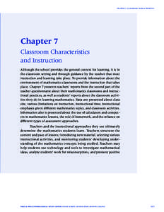 CHAPTER 7: CLASSROOM CHARACTERISTICS  Chapter 7 Classroom Characteristics and Instruction Although the school provides the general context for learning, it is in