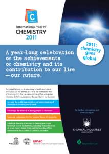 _ A year long celebration of the achievements of chemistry and its contribution to our life _