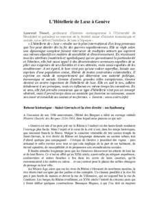 L’Hôtellerie de Luxe à Genève Laurent Tissot, professeur d’histoire contemporaine à l’Université de Neuchâtel et président en exercice de la Société suisse d’histoire économique et sociale, nous défini