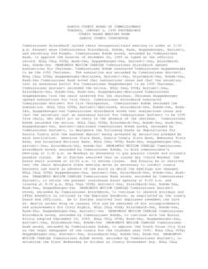 DAKOTA COUNTY BOARD OF COMMISSIONERS TUESDAY, JANUARY 9, 1990 PROCEEDINGS COUNTY BOARD MEETING ROOM DAKOTA COUNTY COURTHOUSE Commissioner Hirschbach called their reorganizational meeting to order at 1:30 p.m. Present wer