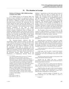 Chapter VIII. Consideration of questions under the responsibility of the Security Council for the maintenance of international peace and security 31. The situation in Georgia Decision of 30 January[removed]4906th meeting):