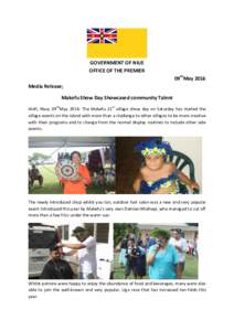GOVERNMENT OF NIUE OFFICE OF THE PREMIER 09thMay 2016 Media Release; Makefu Show Day Showcased community Talent Alofi, Niue, 09thMay 2016: The Makefu 21st village show day on Saturday has started the
