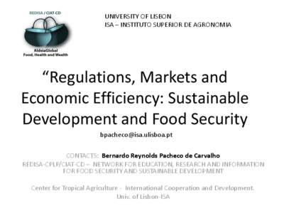 Food politics / Agricultural economics / Environmental social science / Environmentalism / Food security / Humanitarian aid / Food / Agriculture / Organic food / Environment / Food and drink / Economics