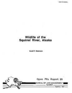 Wildlife of the  Sq.uirrel River, Alaska