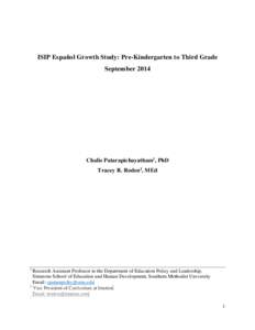 ISIP Español Growth Study: Pre-Kindergarten to Third Grade September 2014 Chalie Patarapichayatham1, PhD Tracey R. Roden2, MEd