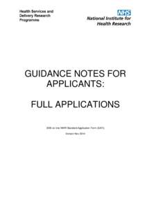 GUIDANCE NOTES FOR APPLICANTS: FULL APPLICATIONS (MIS on-line NIHR Standard Application Form (SAF)) Version Nov 2014
