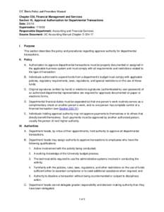UC Davis Policy and Procedure Manual Chapter 330, Financial Management and Services Section 10, Approval Authorization for Departmental Transactions Date: Supersedes: Responsible Department: Accounting and