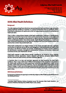 Indigenous Allied Health Australia 6b Thesiger Court Deakin West ACT 2600 PO Box 323 Deakin West ACT 2600 Phone: +[removed]Fax: +[removed]www.indigenousalliedhealth.com.au