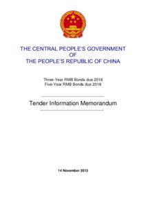 THE CENTRAL PEOPLE’S GOVERNMENT OF THE PEOPLE’S REPUBLIC OF CHINA Three-Year RMB Bonds due 2016 Five-Year RMB Bonds due 2018
