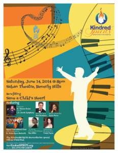 Saturday, June 14, 2014 @ 8pm Saban Theatre, Beverly Hills Benefitting Save a Child’s Heart Featuring