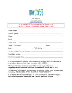 fax  IF YOU NEED OVERNIGHT BERTHING YOU MUST COMPLETE AND RETURN THIS FORM