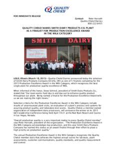 FOR IMMEDIATE RELEASE Contact: Peter Horvath Quality Chekd Dairies FOR IMMEDIATE RELEASE