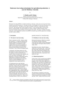 Rainwater harvesting technologies for agricultural production: A case for Dodoma, Tanzania by N. Hatibu and H. Mahoo Sokoine University of Agriculture