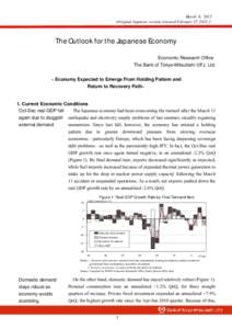 March 6, 2012 (Original Japanese version released February 27, 2012） The Outlook for the Japanese Economy Economic Research Office The Bank of Tokyo-Mitsubishi UFJ, Ltd.