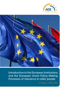 1  Introduction to the European Institutions and the European Union Policy-Making Processes of relevance to older people 3rd edition - March 2010