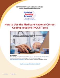 DEPARTMENT OF HEALTH AND HUMAN SERVICES Centers for Medicare & Medicaid Services R  How to Use the Medicare National Correct