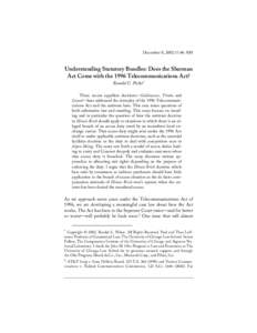 December 8, 2002:11:46 AM  Understanding Statutory Bundles: Does the Sherman Act Come with the 1996 Telecommunications Act? Randal C. Picker* Three recent appellate decisions—Goldwasser, Trinko and