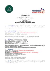 PROSPECTUS Para Table Tennis Spanish Open -El Prat de LlobregatFactor 20 th 15 to 19thJune 2016 El Prat de Llobregat, Barcelona, Spain