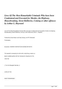 Lives Of The Most Remarkable Criminals Who have been Condemned and Executed for Murder, the Highway, Housebreaking, Street Robberies, Coining or other offences by Arthur L. Hayward  Lives Of The Most Remarkable Criminals