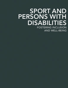 SPORT AND PERSONS WITH DISABILITIES FOSTERING INCLUSION AND WELL-BEING