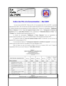 Indice des Prix à la Consommation – Mai 2009 Au cours du mois de Mai 2009, l’Indice des Prix à la Consommation (base 100 en Août[removed]a quasiment stagné passant de 160.0 à 160.1 accusant ainsi une légère vari