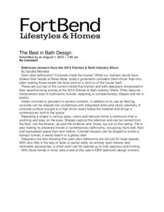 The Best in Bath Design  Submitted by on August 1, 2012 – 1:50 am No Comment  Bathroom winners from the 2012 Kitchen & Bath Industry Show