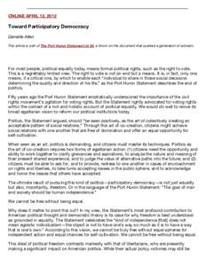 ONLINE APRIL 12, 2012  Toward Participatory Democracy Danielle Allen This article is part of The Port Huron Statement at 50, a forum on the document that sparked a generation of activism.