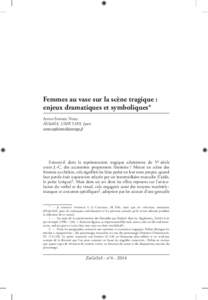 Femmes au vase sur la scène tragique : enjeux dramatiques et symboliques* Anne-Sophie Noel HiSoMA, UMR 5189, Lyon 