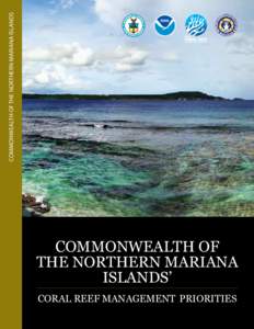 COMMONWEALTH OF THE NORTHERN MARIANA ISLANDS  CNMI’S Coral Reef Management Priorities COMMONWEALTH OF THE NORTHERN MARIANA