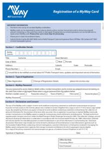 IMPORTANT INFORMATION •	 This form is for use by all standard MyWay cardholders. •	 MyWay cards can be registered to access balance details online, monitor transactions and to restore any prepaid amount remaining on 