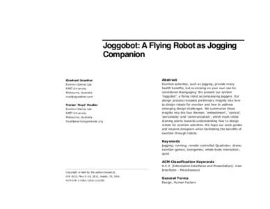 Joggobot: A Flying Robot as Jogging Companion Eberhard Graether Abstract