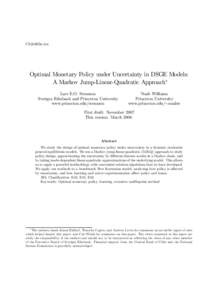 Chile803a.tex  Optimal Monetary Policy under Uncertainty in DSGE Models: A Markov Jump-Linear-Quadratic Approach∗ Lars E.O. Svensson Sveriges Riksbank and Princeton University