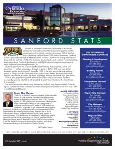 S A N F O R D  S T A T S Sanford is a beautiful waterfront city located on the shores of Lake Monroe and is committed to economic growth and the