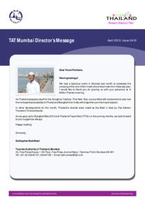 TAT Mumbai Director’s Message  April 2013, Issue 0413 Dear Travel Partners, Warm greetings!