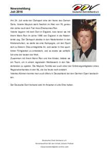 Newsmeldung Juli 2016 Am 24. Juli verlor der Dartsport eine der Ikone des Damen Darts. Valerie Maytum starb friedlich im Alter von 76, genau drei Jahre nach dem Tod ihres Ehemannes Ron. Valerie begann mit dem Dart in Eng