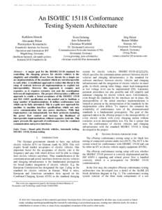 IEEE Power & Energy Society General Meeting (PES) 2014, Washington DC, USA, 27-31 July  An ISO/IECConformance Testing System Architecture Kathleen Hänsch Alexander Pelzer